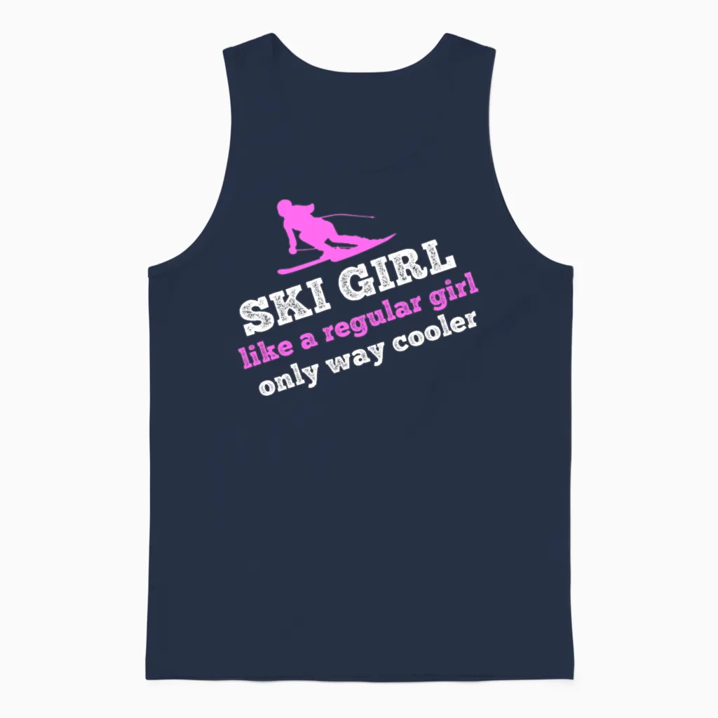 Ski Girl - Like a Regular Girl, Only Way Cooler Unisex Tank Top in Navy
