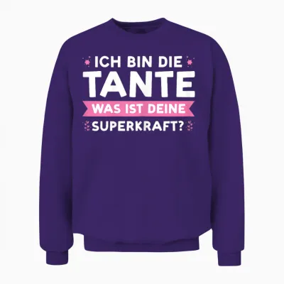 Ich Bin Die Tante Deine Superkraft? Tante Familie Unisex Sweatshirt - Purple