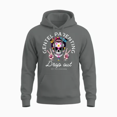 Gentle Parenting Drop Out Funny Skull Woman Unisex Hoodie - Graphite Heather