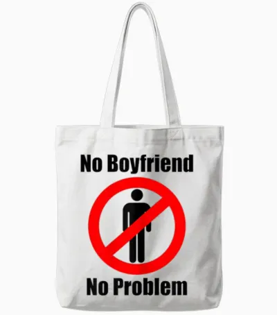 No Boyfriend No Problem Humor Paar Tote Bags - White