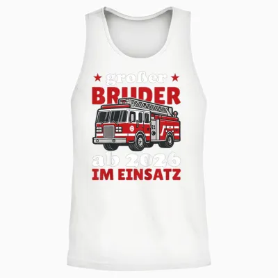 Kinder Großer Bruder Ab 2026 Im Einsatz Feuerwehr Unisex Tank Top - White