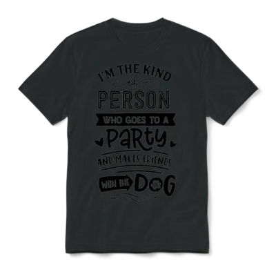 Go to a Party and Make Friends with the Dog Unisex T-Shirt - Black