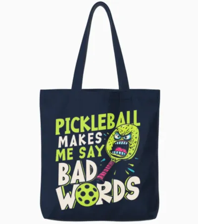 Pickleball Makes Me Say Bad Words Pickleball Tote Bags - Navy