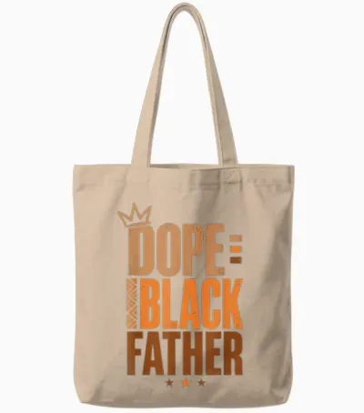 Fathers Day Dope Black Father African American Pride Dad Men Tote Bags - Natural