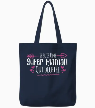 Je Suis Une Super Maman Qui Déchire T-Shirt, Black, S Tote Bags - Navy