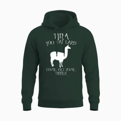 Tina You Fat Lard Funny Graphic Unisex Hoodie - Forest