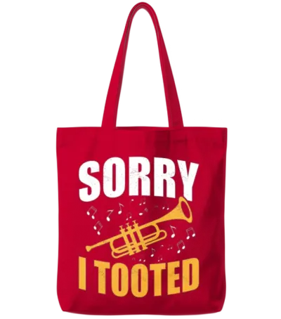 Sorry I Tooted Trumpet Player Trumpeter Tote Bags - Red