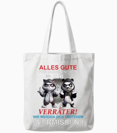 Wir Werden Dich Vermissen Lustiger Spruch Abschied Verräter Tote Bags - White