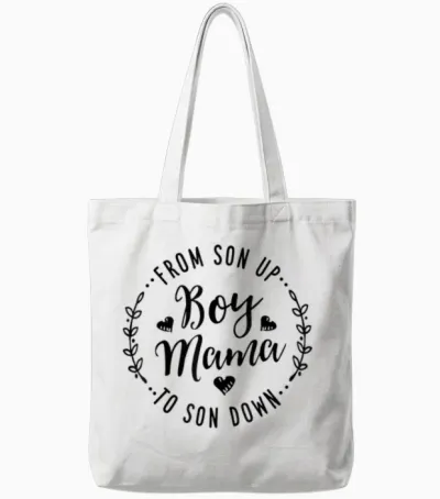 Boy Mama from Son Up to Sun Down Mother's Day Funny Mom Tote Bags - White