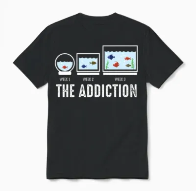 Aquarium Fun Aquarist Tank Addiction Fish Keeping Unisex T-Shirt - Black