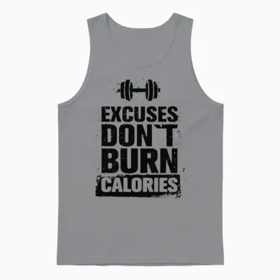 Excuses Dont Burn Calories Training Workout Gift Unisex Tank Top - Sport Grey