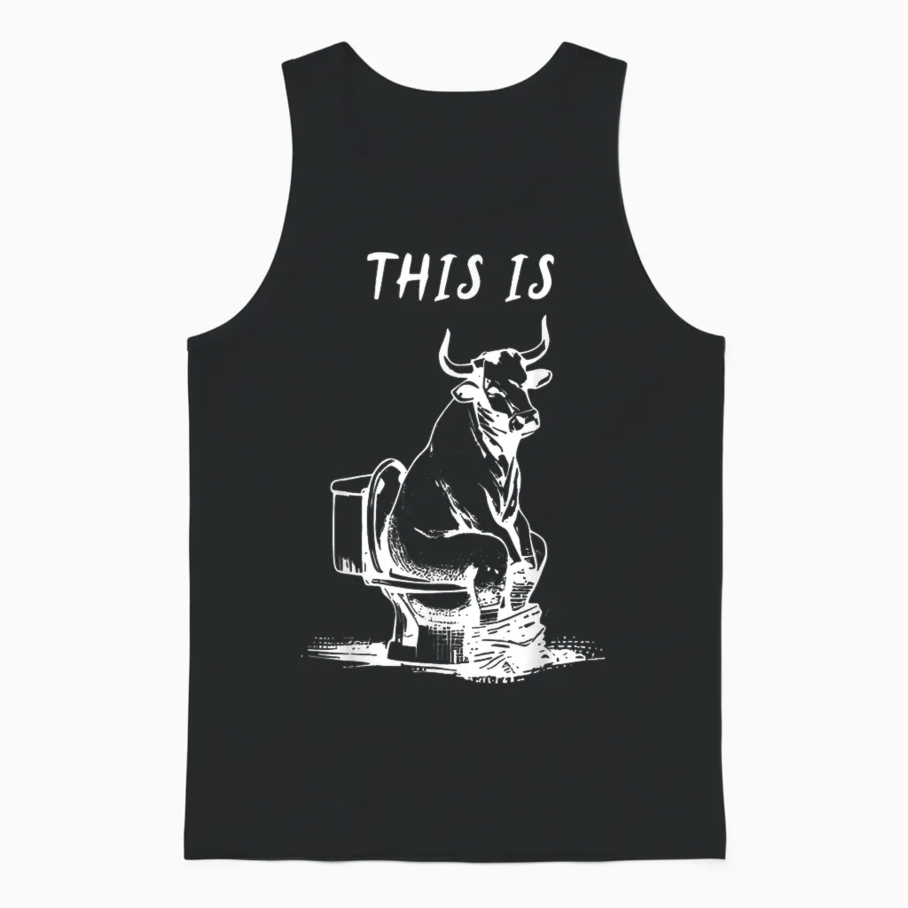 This Is Bullsht Funny Cow Toilet Humorous Design Men Women Unisex Tank Top in Black