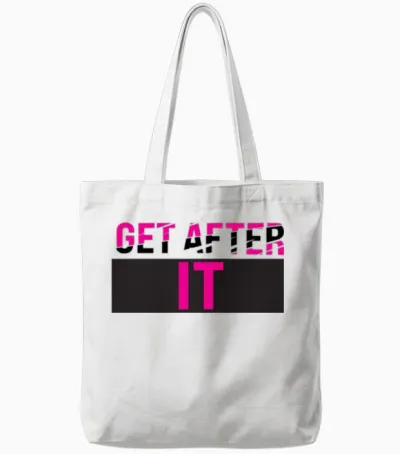 Get After It Tote Bags - White