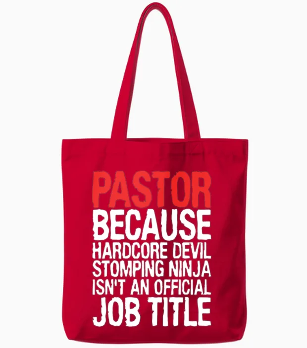Pastor Because Hardcore Devil Stomping Ninja Isnt Tote Bags in Red