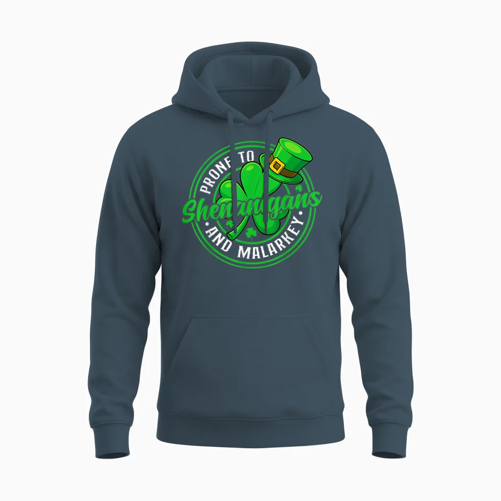 Prone to Shenanigans and Malarkey Funny St Patricks Day Unisex Hoodie in Dark Heather