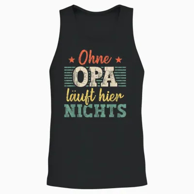 Ohne Opa Läuft Hier Nichts Bester Opa Unisex Tank Top - Black