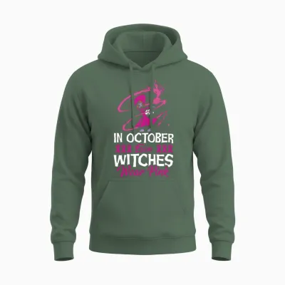 In October Even Witches Wear Pink Breast Cancer Unisex Hoodie - Military Green