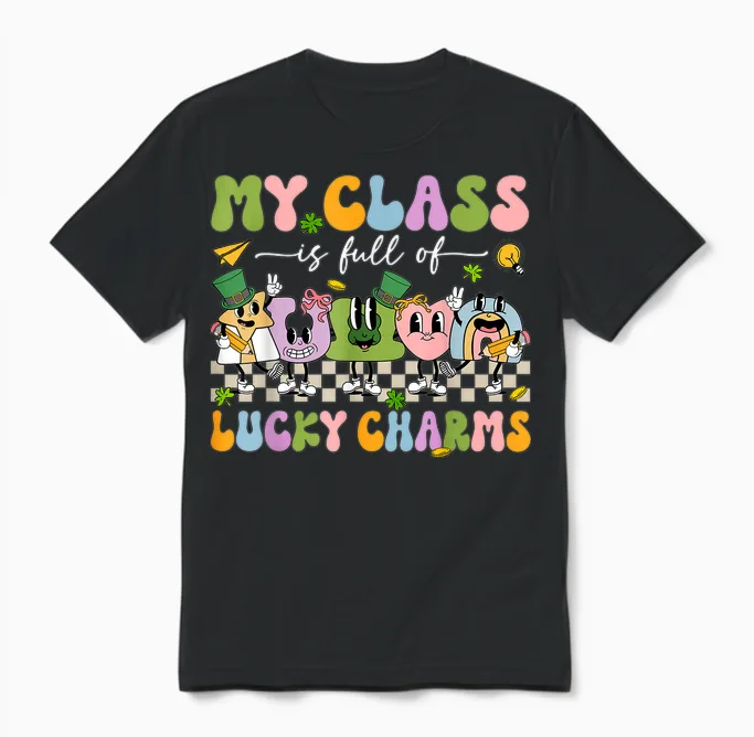 My Class Is Full of Lucky Charms St Patricks Day Teacher Unisex T-Shirt in Black