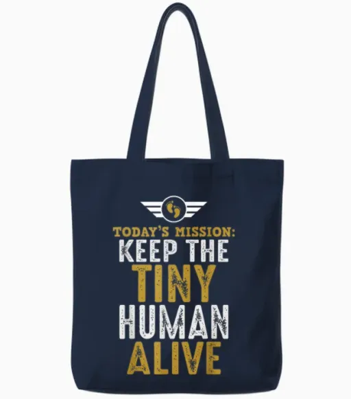 Father's Day by Design Tee Company New Dad Gifts Funny First Time Father Keep Tiny Human Alive Unisex Adult Classic Fit Black Short Sleeve Tote Bags in Navy