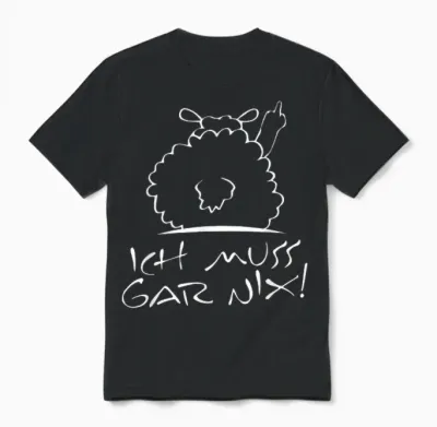 Faules Schaf - Statement Spruch - Ich Muss Gar Nix - Schafe Unisex T-Shirt - Black