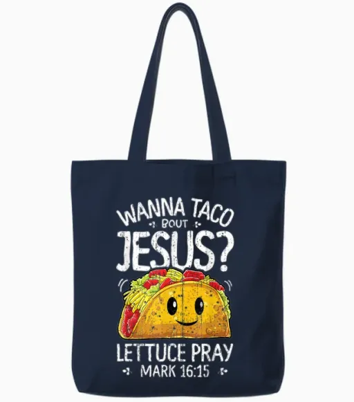 Wanna Taco Bout Jesus Cinco De Mayo Women Men Christian Tote Bags in Navy