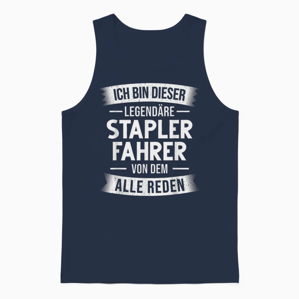 T-Shirt with German Text "gabelstapler Lagerist Ich Bin Dieser Legendäre Staplerfahrer" [german Unisex Tank Top in Navy