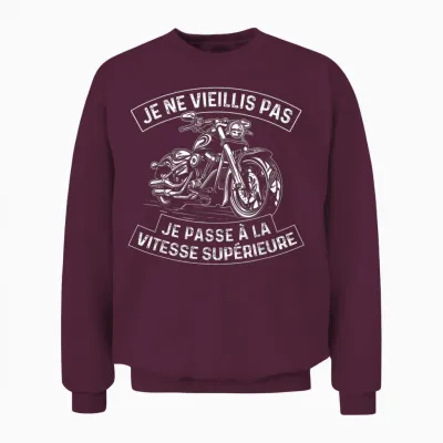Je Ne Vieillis Pas - Biker Motorcycle Motorcycling T-Shirt, Black, S Unisex Sweatshirt - Maroon