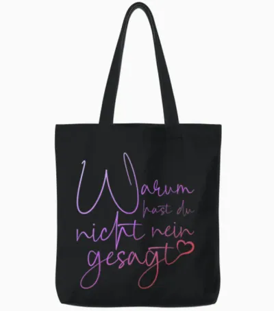 Lustiger Spruch Warum Hast Du Nicht Nein Gesagt Schlager Tote Bags - Black
