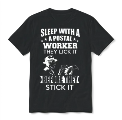 Postal Worker - They Lick It Before They Stick It Unisex T-Shirt - Black