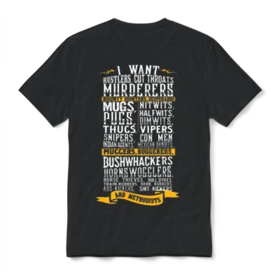 Blazing Saddles - I Want Rustlers Cut Throats Unisex T-Shirt - Black