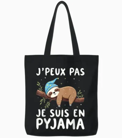 J'peux Pas Je Suis En Pyjama, Nightshirt, Sleep T-Shirt, Black, S Tote Bags - Black