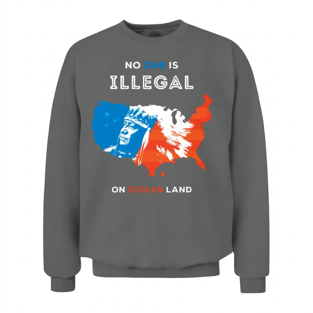 No One Is Illegal on Stolen Land Unisex Sweatshirt - Graphite Heather