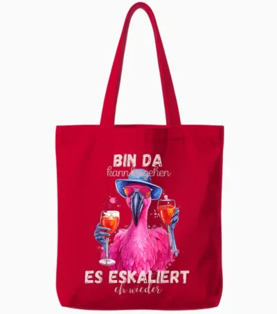 Flamingo Bin Da Kann Losgehen Und Es Escaliert Eh Wieder T-Shirt, Black Tote Bags - Red