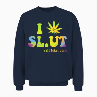 I Weed Sl.ut. Salt Lake Unisex Sweatshirt - Navy