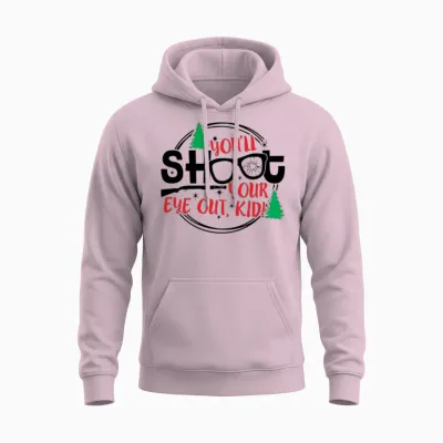 You'll Shoot Your Eye Out Kid Funny Christmas Unisex Hoodie - Light Pink