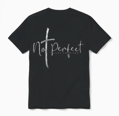 Christian Not Perfect Just Forgiven Men's and Women's T-Shirt, Black Unisex T-Shirt - Black