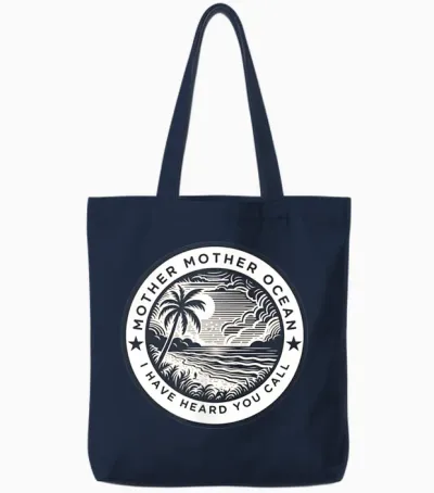 Mother Mother Ocean I Have Heard You Call (2 Side ) Tote Bags - Navy