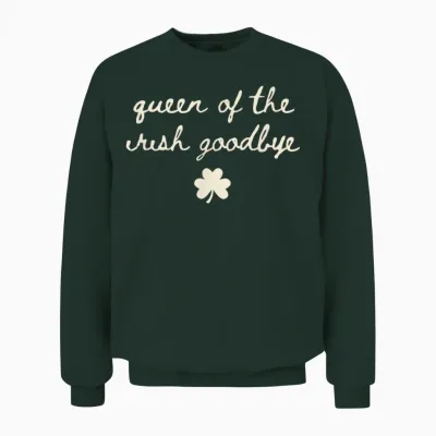 Irish Party Queen of the Irish Goodbye Unisex Sweatshirt - Forest
