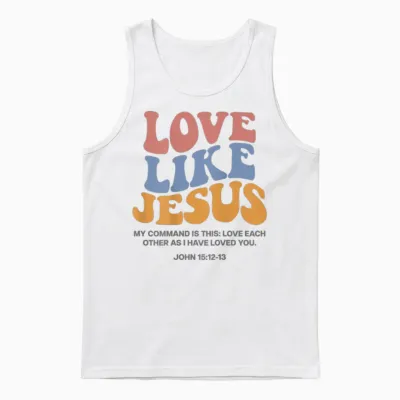 Love Like Jesus X Jesus Loves You God Christ Saying Back T-Shirt, White Unisex Tank Top - White