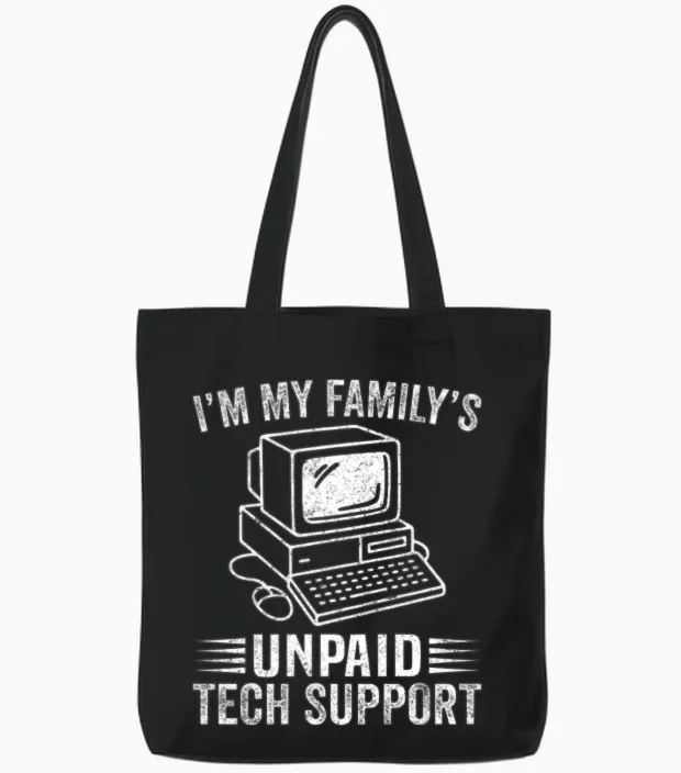 Unpaid Tech Support Family Joke Design Tote Bags in Black