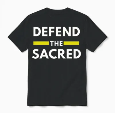 Defend the Sacred Unisex T-Shirt - Black