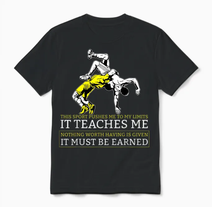 It Must Be Earned Wrestling Short Sleeve Unisex T-Shirt in Black
