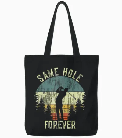 Same Hole Forever Funny Golf Stag Night T-Shirt, Black Tote Bags - Black