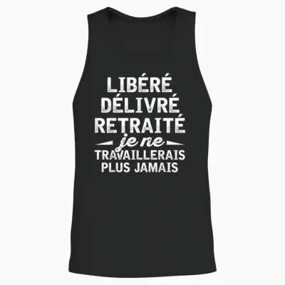 Retirement Gift Humor Man Dad Released Retired T-Shirt, Black, S Unisex Tank Top - Black