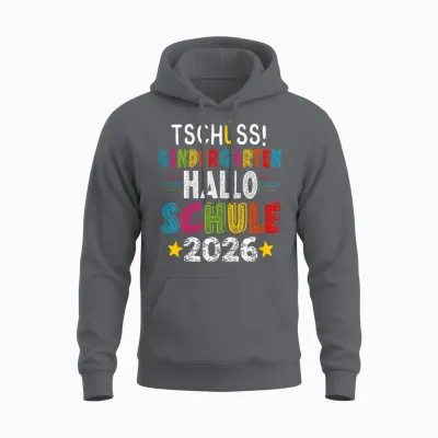 Tschüss Kindergarten Hallo Schule 2026 Kita Abschied Lustig Unisex Hoodie - Charcoal