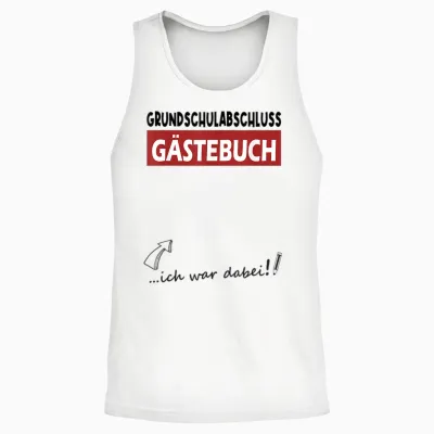 Grundschule Geschafft Grundschulabschluss Gästebuch 4 Klasse Unisex Tank Top - White