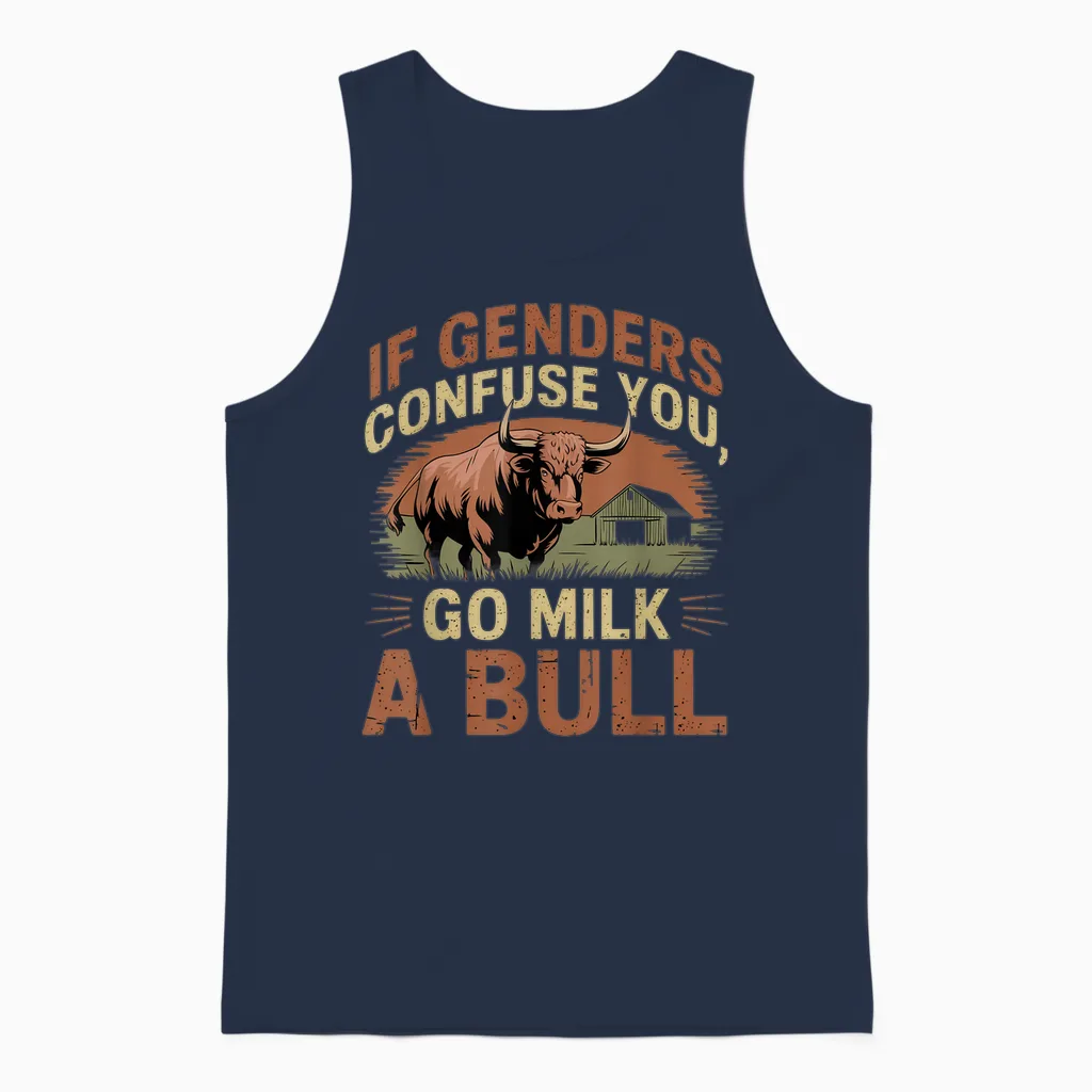 Funny Quote if Genders Confuse You Go Milk a Bull Vintage T-Shirt, Black Unisex Tank Top in Navy