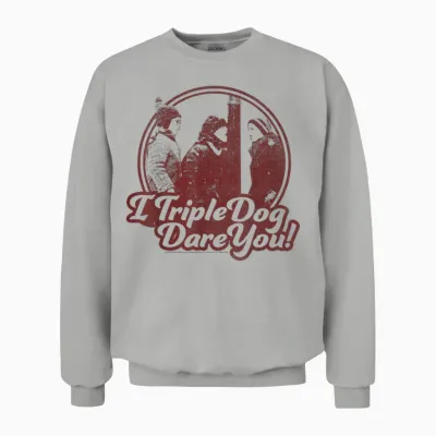 A Christmas Story I Triple Dog Dare You Unisex Sweatshirt - Ash