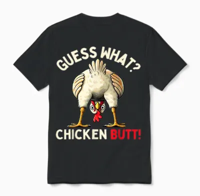 Funny Chicken Graphic Tees Men Women and Kids Chicken Butt Unisex T-Shirt - Black