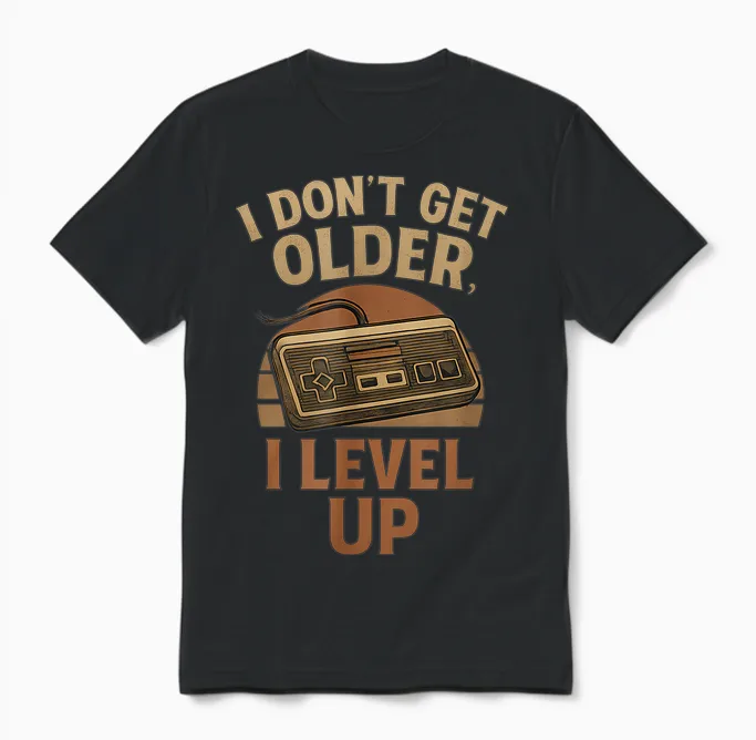 Retro Letter I Don't Get Older I Level Up Unisex T-Shirt in Black